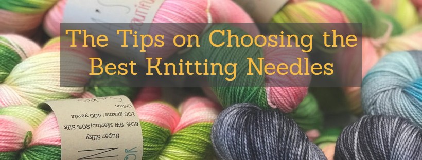 Best Knitting Needles – Buyer’s Guide and Reviews